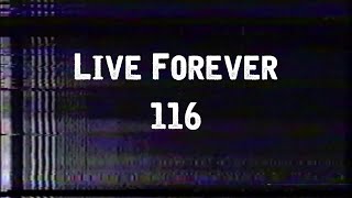 116 - Live Forever [Lyric Video]