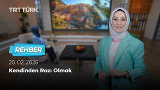 Kendinden Razı Olmak | Rehber - 20.02.2026