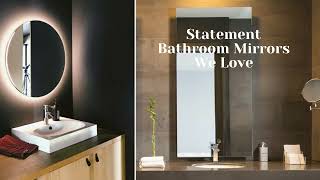 Statement bathroom mirrors we love