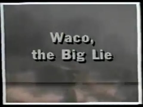 Waco: The Big Lie (1993 Documentary)