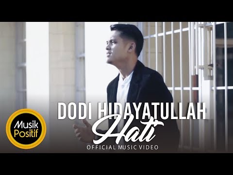 Dodi Hidayatullah - Hati (Official Music Video)