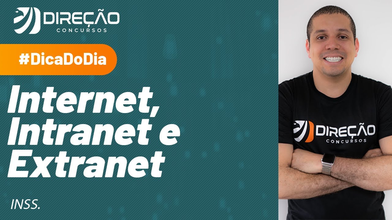 Internet, intranet e extranet - Dica de Informática para o INSS