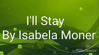 I&#39;ll Stay By Isabela Moner (Lyrics)