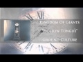 Kingdom Of Giants - Hollow Tongue 