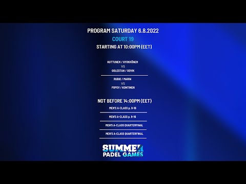 SUMMER PADEL GAMES - 6.8.2022 - Court 19