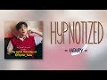 HENRY - Hypnotized  [RomIEng Lyric]