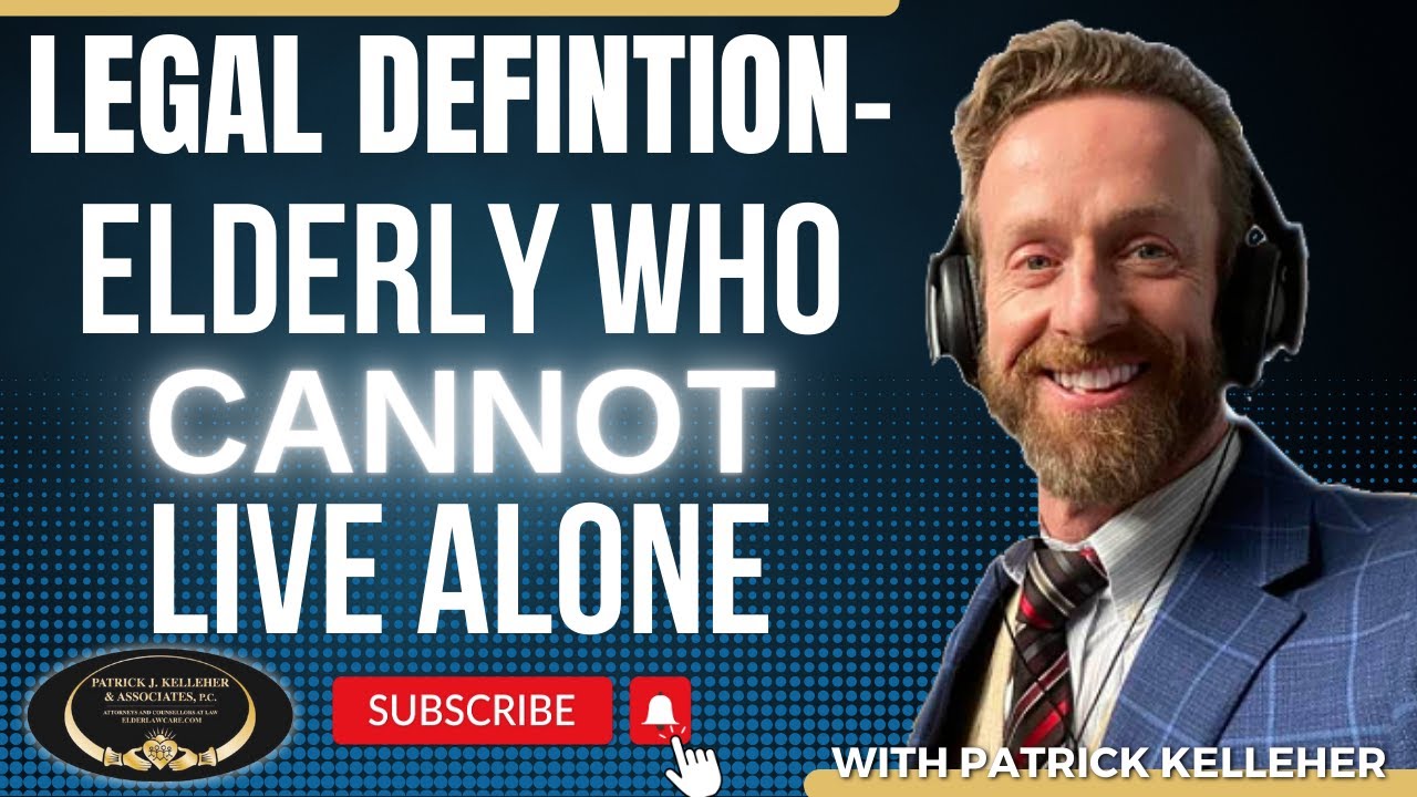 How the Law defines Elderly Who Cannot Live Alone?