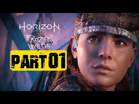 HORIZON ZERO DAWN: THE FROZEN WILDS (DLC) | Walkthrough Gameplay Part 01 | Explore The Cut