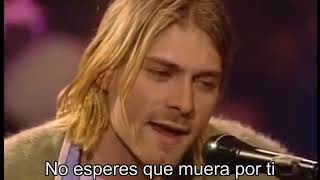 Nirvana - Jesús Don&#39;t Want Me For a Sunbeam (Subtitulado al Español)