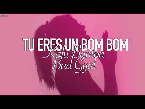 Kafu Banton, Bad Gyal - Tu Eres Un Bom Bom [Letra/Lyrics]