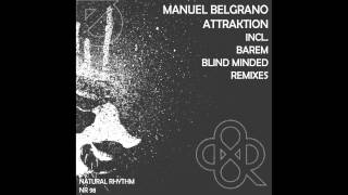 Manuel Belgrano - Crossing Fingers (Original Mix) [Natural Rhythm]