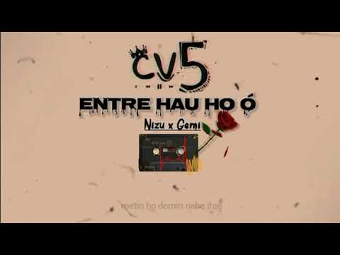 CV5 - Entre Hau Ho O (Official Music)