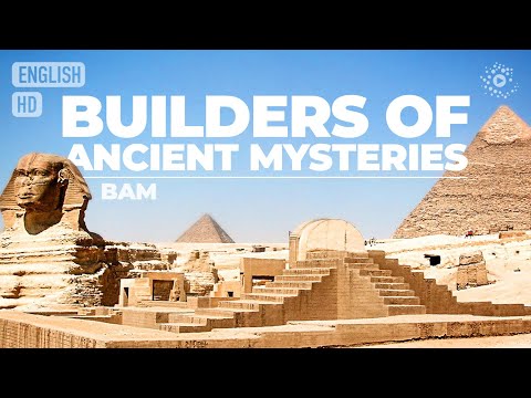 BUILDERS OF THE ANCIENT MYSTERIES - Full movie in English - (Documentary, Civilization, Archeology)