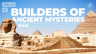 BUILDERS OF THE ANCIENT MYSTERIES - Full movie in 