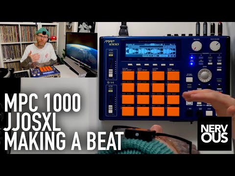 Making A Hip Hop Beat From Scratch - Akai MPC 1000 JJOSXL - NervousCook$