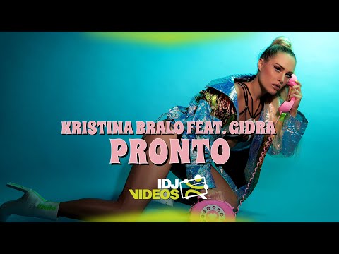 KRISTINA BRALO FEAT. GIDRA - PRONTO (OFFICIAL VIDEO)