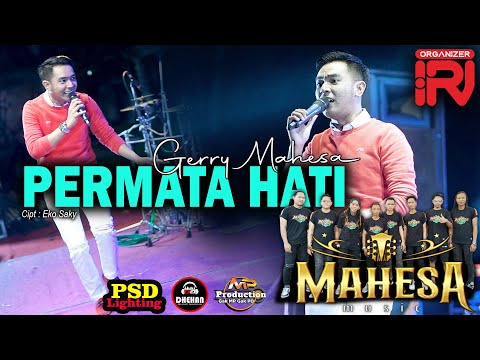 PERMATA HATI || GERRY MAHESA || MAHESA MUSIK - DHEHAN AUDIO | IRJ ORGANIZER