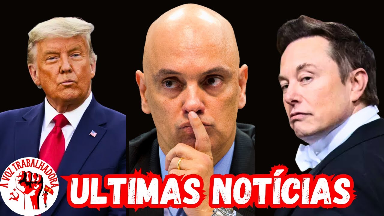 TRUMP, MUSK, ALEXANDRE DE MORAES E A SOBERANIA DO BRASIL - ICL NOTÍCIAS