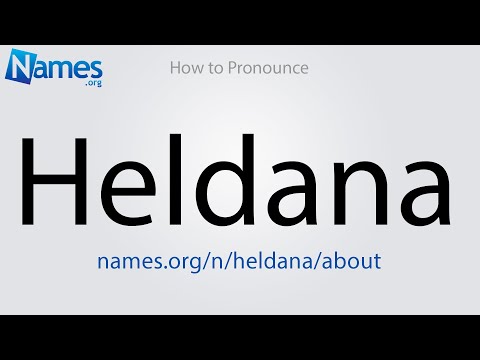 How to Pronounce Heldana