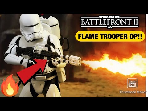 Star Wars Battlefront 2 - FLAME TROOPER OP!!🔥