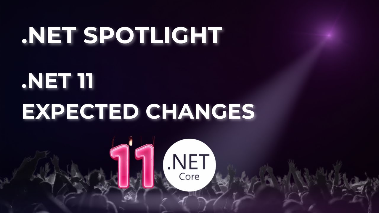 .NET 11 Revealed: 7 Game-Changing Updates Every Dev Needs!