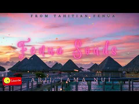 ARII TAMA NUI 18  -  N'est ce Pas Le Plaisir