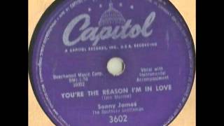 Sonny James - You're The Reason I'm In Love on 1956 Capitol 78 rpm record.