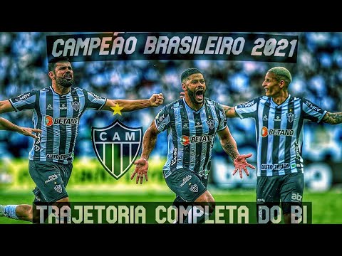 ATLETICO-MG CAMPEÃO BRASILEIRO 2021 - TRAJETORIA COMPLETA...