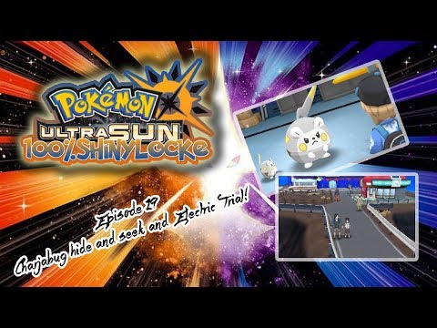 Pokemon Ultra Sun 100% Shinylocke Episode 19 Charjabug hide and seek and Electric Trial!