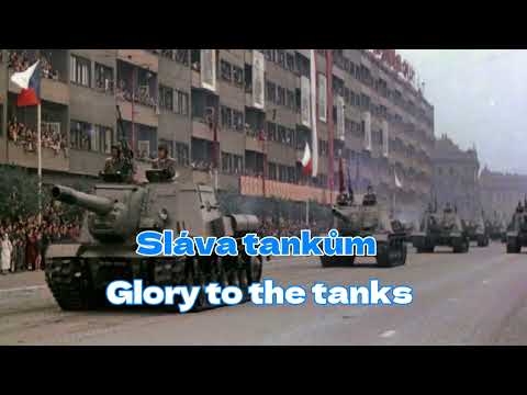 Sláva tankům - Glory to the tanks (czech song)