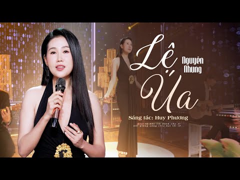 Lệ Úa (Huy Phương) - Nguyên Nhung | Official MV