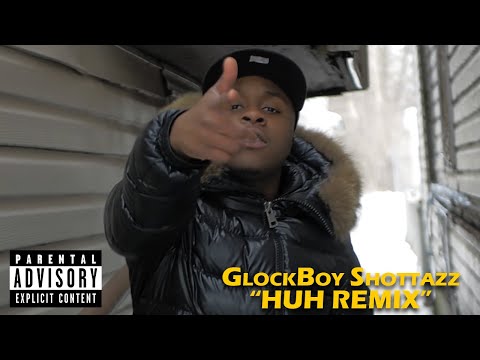 GlockBoy Shottazz "Huh Remix"|Official Video By @ChicagoEBK Media