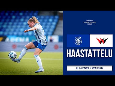 HJK vs PK-35 Vantaa ennakko - Nora Heroum ja Milja Kiviranta