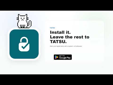 TATSU: Passive Digital Detox video thumbnail