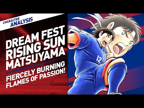 Character Analysis Hikaru Matsuyama - Captain Tsubasa Dream Team [Dreamfest Apr 2021]