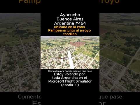 Ayacucho, Buenos Aires desde el Microsoft Flight Simulator #ayacucho #buenosaires #msfs #joaha45