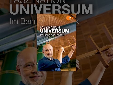 Faszination Universum - Im Bann der Technik