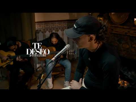 JP Fernandez - TE DESEO (Acústico)