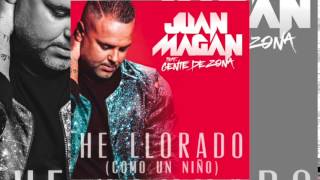 Juan Magan Ft Gente De Zona - He Llorado Como Un Niño Dj Franxu Extended Remix