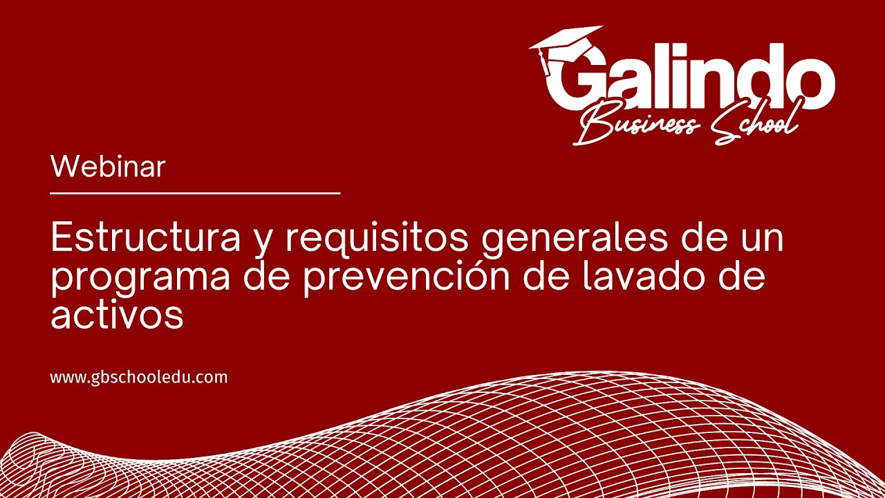 Estructura y requisitos generales de un programa de prevención de lavado de activos