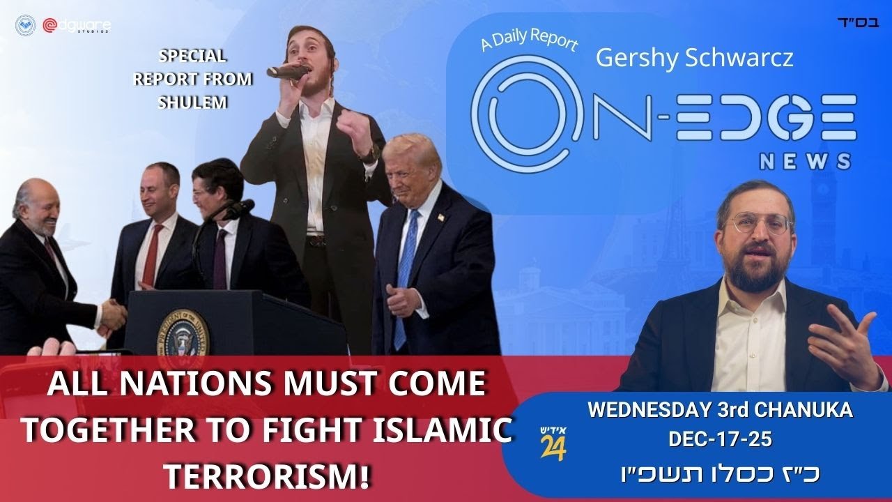 All Nations Must Come Together To Fight Islamic Terrorism! | On Edge | Gershy Schwarcz