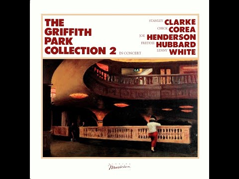 S. Clarke/C. Corea/J. Henderson/F. Hubbard/L. White ‎– The Griffith Park Collection 2  (Part One)