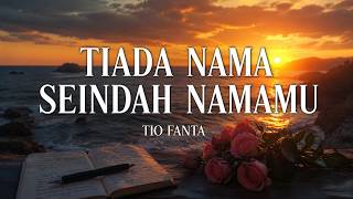 Download lagu TIADA NAMA SEINDAH NAMAMU mp3 Download lagu TIADA NAMA SEINDAH NAMAMU mp3