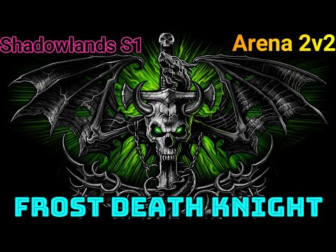 Frost DK / Restoration Shaman 2v2 Arena  - WoW Shadowlands9.0.2  PvP Season 1 Deathknight WoW