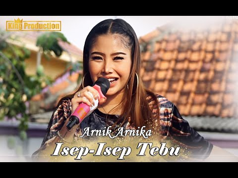 Isep Isep Tebu - Anik Arnika - New Arnika Jaya Desa Gebang Udik Cirebon