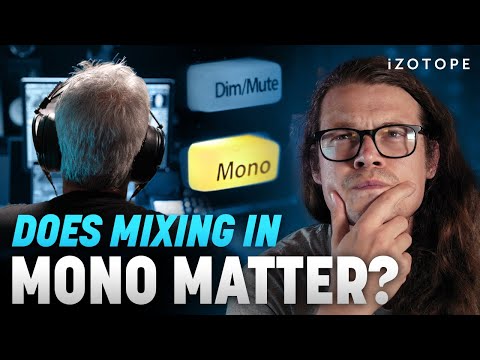 Should You Mix in Mono? How to Create a Balanced Sound