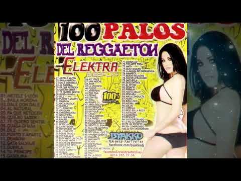 100 Palos Del Reggaeton 1 - Elektra Discplay @ByakkoDj - Clasicos Del Reggaeton Mix