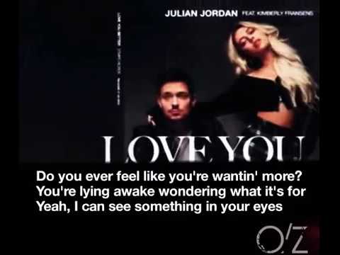 Julian Jordan feat. Kimberly Fransens - Love You Better (LYRICS video)