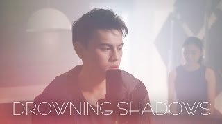 Drowning Shadows - Sam Smith (ft. Sean Chong &amp; Maxy)