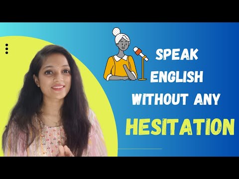 I feel hesitation while speaking in English | How to overcome hesitation while speaking English|
